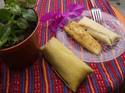 Para la cena de año nuevo: Tamales de elote con rajas