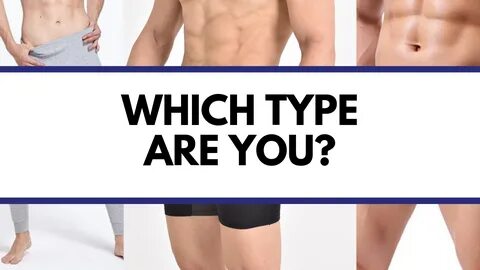 TYPE OF MEN'S UNDERWEAR YOU SHOULD KNOW - The Perfect Underw