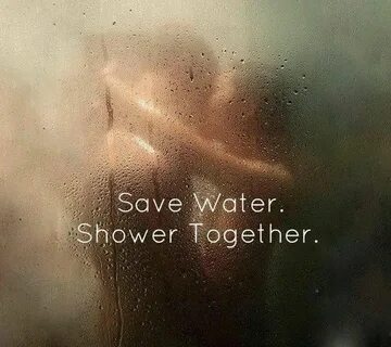 Pin by Gio Bagdo on bests of Shower together, Save water, Be