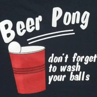 Stay clean, guys. #beerpong #beer #washyerballs #college #fu