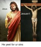 Jesus Jesusn't Jesus Meme on astrologymemes.com