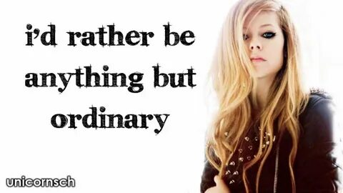 Anything But Ordinary // Avril Lavigne // Lyrics - YouTube M