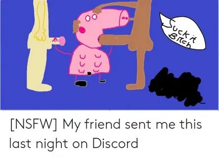Uck 31 NSFW My Friend Sent Me This Last Night on Discord NSF