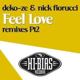 Album Feel Love Remixes: Part 2, Nick Fiorucci Qobuz: downlo