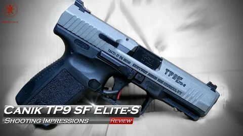 Canik TP9 SF Elite-S Shooting Impressions - YouTube