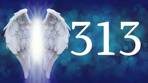 313 Numerology - The REAL Reason You're Seeing Angel Number 