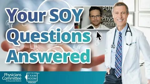 Soy, Testosterone, and Man Boobs Dr. Neal Barnard Live Q&A on The Exam Room