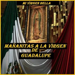 Mañanitas A La Virgen De Guadalupe альбом Mi Virgen Bella сл
