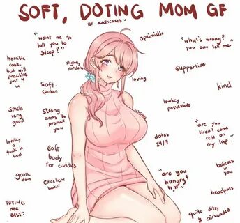 Soft, doting mom gf by kathcakes Ideal GF Know Your Meme