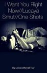 I Want You Right Now//Lucaya Smut//One Shots - Studying - Wa