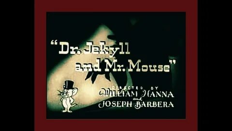 Dr . Jekyll and Mr . Mouse (1947) original recreation titles