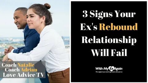 3 Signs Your Ex's Rebound Relationship Will Fail - YouTube