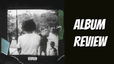 J. Cole - 4 Your Eyez Only - ALBUM REVIEW - YouTube