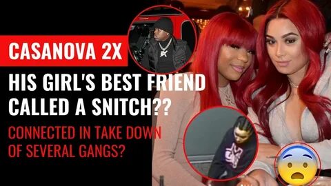Casanova 2x Girlfriend's Friend being Called a Snitch...Inte