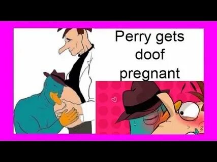 Perry the Platypus gets Doctor Doofenshmirtz Pregnant - YouT