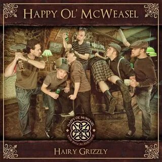 Happy Ol' McWeasel альбом Hairy Grizzly слушать онлайн беспл