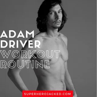 Adam Driver Workout Routine and Diet : Train like Kylo Ren! 