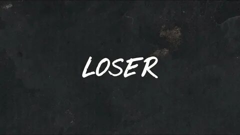 LOSER Song - YouTube