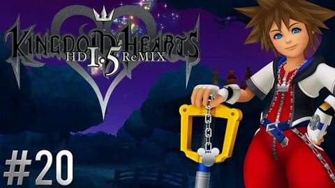 Ⓜ Kingdom Hearts HD 1.5 Final Mix ▸ 100% Proud Walkthrough #