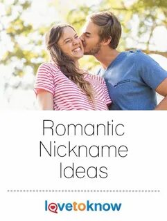 60 Romantic Nicknames for Your Sweetheart