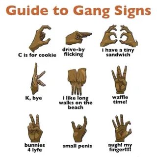 Guide to Gang Signs - The REAL Meaning - Humor - A Helicopte