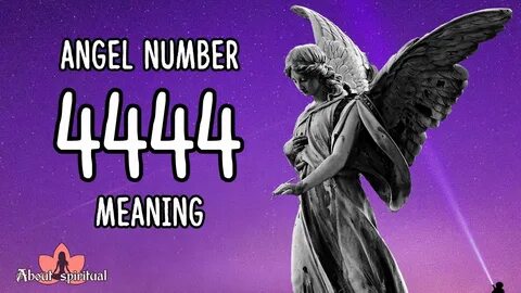 Angel Number 4444 Meaning And Significance