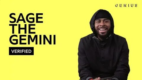 Sage The Gemini Breaks Down "Now and Later" Genius