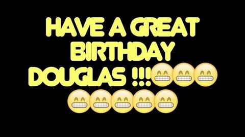 Happy Birthday Douglas Related Keywords & Suggestions - Happ