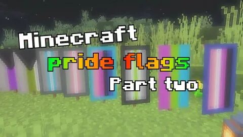 MINECRAFT PRIDE FLAGS TUTORIAL (PART 2) - YouTube