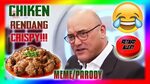 Chicken Rendang Crispy Meme - YouTube