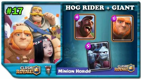 Clash Royale #17 ★ Giant Minion Horde Hog Rider Deck - YouTu