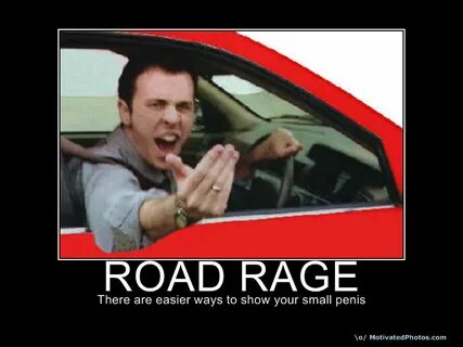 Road Rage Funny Quotes. QuotesGram