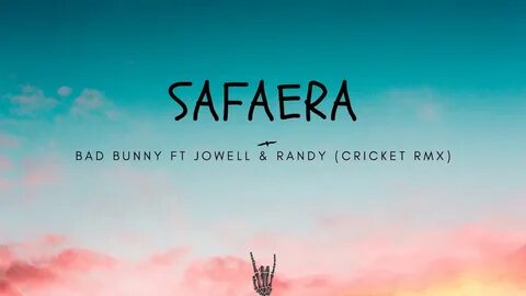 Bad Bunny ft Jowell & Randy - Safaera ( Cricket RMX ) - YouT