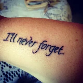 Never Forget Tattoo Quotes. QuotesGram
