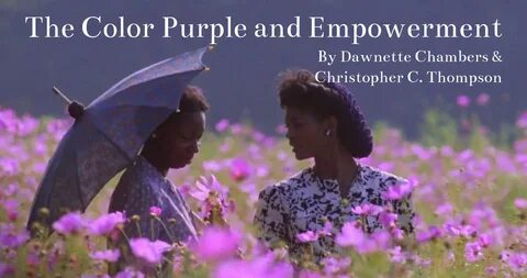 The Color Purple and Empowerment Adventist Today