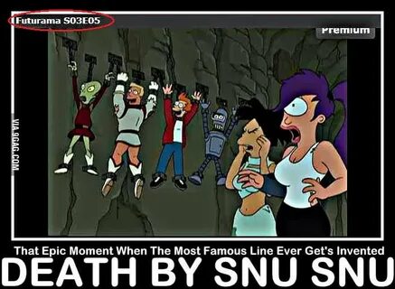 DEATH BY SNU SNU - 9GAG