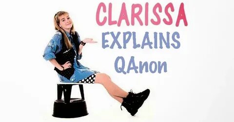 Middle-Aged Clarissa Now Mostly Explains Why QAnon is Real