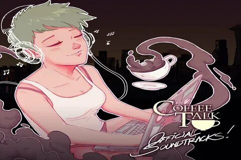 Soundtrack Game Coffee Talk Sukses duduki Top Charts