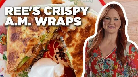 Ree Drummond's Crispy Breakfast Wraps The Pioneer Woman Food