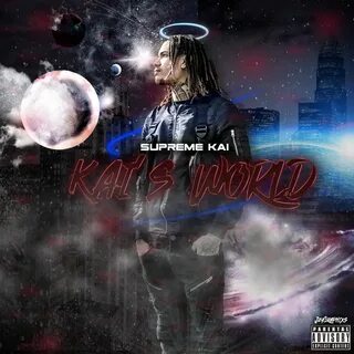 Mixtape of Kai's World by Supreme Kai- My Mixtapez