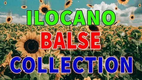 Nonstop ILOCANO Waltz Balse Abalayan 💚 💚 Ilocano Songs Medle