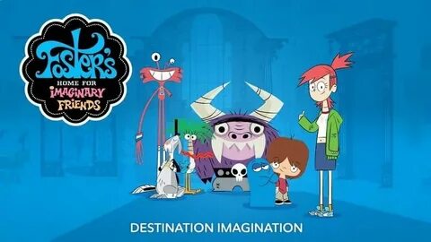Download Fosters Home for Imaginary Friends Destination Imag