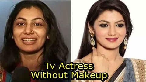 Indian Tv Actress Without Makeup Shocking Look - YouTube