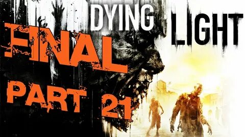 Dying Light Walkthrough Part 21 Extraction - Campaign Missio