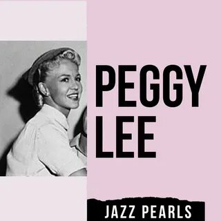 Peggy Lee альбом Peggy Lee, Jazz Pearls слушать онлайн беспл