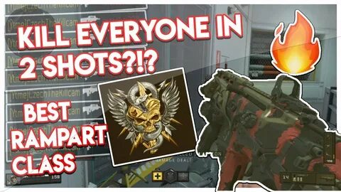 2 SHOT EVERYONE?! BEST RAMPART 17 CLASS SETUP - Black Ops 4 