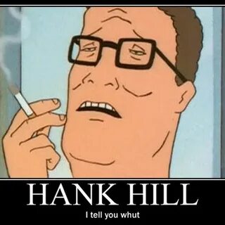 Hank Hill Propane Quotes. QuotesGram