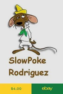 Slow Poke Rodriguez 10 - 8 x 10 - T Shirt Iron On Transfer e