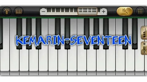 Not piano dan pianika "KEMARIN-SEVENTEEN" - YouTube