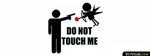 Do Not Touch Me Valentine Facebook Cover & Do Not Touch Me V